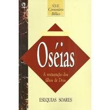 Oséias - A Restauração Dos Filhos De Deus