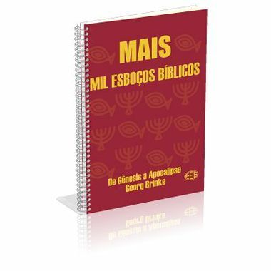 Mais Mil Esboços Bíblicos - Gênesis A Apocalipse