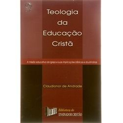 Teologia Da Educação Cristã