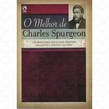 O Melhor De Charles Spurgeon